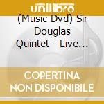(Music Dvd) Sir Douglas Quintet - Live From Austin Tx cd musicale