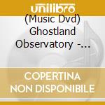 (Music Dvd) Ghostland Observatory - Live From Austin Texas cd