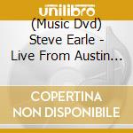 (Music Dvd) Steve Earle - Live From Austin Tx '00 cd