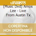 (Music Dvd) Amos Lee - Live From Austin Tx cd