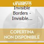 Invisible Borders - Invisible Borders Vol. 1 cd