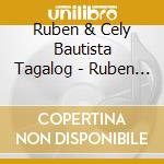 Ruben & Cely Bautista Tagalog - Ruben At Cely cd