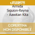 Armida Siguion-Reyna - Aawitan Kita cd musicale di Armida Siguion