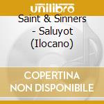 Saint & Sinners - Saluyot (Ilocano) cd