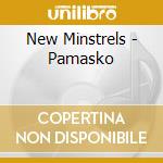 New Minstrels - Pamasko cd