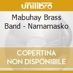 Mabuhay Brass Band - Namamasko cd