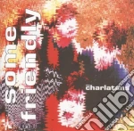 Charlatans (The) - Some Friendly cd