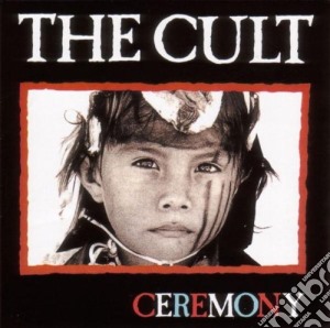 Cult (The) - Ceremony cd musicale di The Cult
