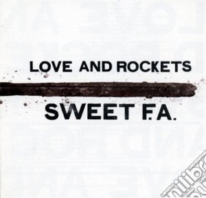 Love And Rockets - Sweet F.a. cd musicale di Love And Rockets