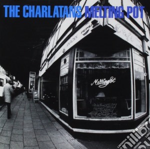 Charlatans (The) - Melting Pot cd musicale di Charlatans
