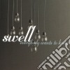 Swell - Everybody Wants To Know cd