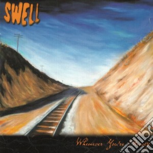 Swell - Whenever You're Ready cd musicale di SWELL