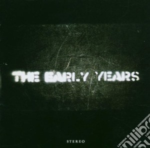 Early Years (The) - The Early Years cd musicale di EARLY YEARS