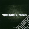 Early Years (The) - The Early Years cd