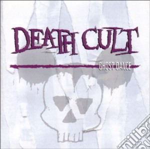 Death Cult - Ghost Dance cd musicale di Cult Death