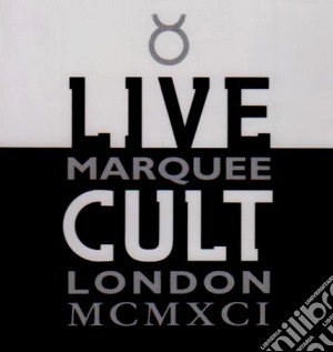 Cult (The) - Live Cult Marquee London Mcmxci (2 Cd) cd musicale di The Cult