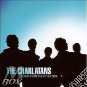 Charlatans (The) - Songs From The Other Side cd musicale di CHARLATANS