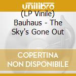 (LP Vinile) Bauhaus - The Sky's Gone Out vinile