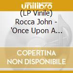 (LP Vinile) Rocca John - 'Once Upon A Time Iny N.Y.C. (Lp+7'/Colour)' vinile