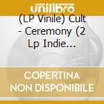 (LP Vinile) Cult - Ceremony (2 Lp Indie Red/Blue) lp vinile