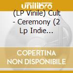 (LP Vinile) Cult - Ceremony (2 Lp Indie Red/Blue) vinile