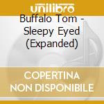 Buffalo Tom - Sleepy Eyed (Expanded) cd