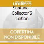 Santana - Collector'S Edition cd