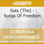 Guts (The) - Songs Of Freedom cd
