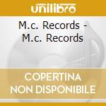 M.c. Records - M.c. Records cd