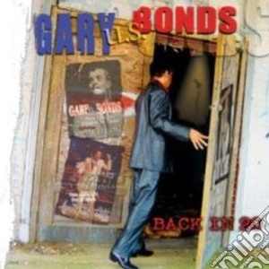 Gary U.S. Bonds - Back In 20 cd musicale di GARY U.S. BOND