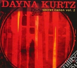 Dayna Kurtz - Secret Canon Vol. 2 cd musicale di Dayna Kurtz