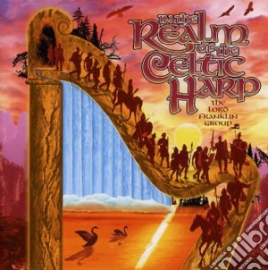 Lord Franklin Group - In The Realm Of The Celtic Harp cd musicale di Lord Franklin Group