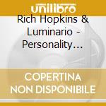 Rich Hopkins & Luminario - Personality Crisis cd musicale di Rich Hopkins & Luminario