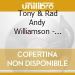 Tony & Rad Andy Williamson - Dreams & Lies cd