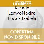 Ricardo LemvoMakina Loca - Isabela cd