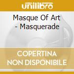 Masque Of Art - Masquerade cd