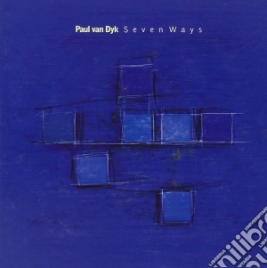 Paul Van Dyk - Seven Ways cd musicale di Paul Van Dyk