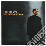 Paul Van Dyk - Out There And Back cd