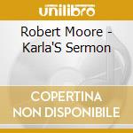 Robert Moore - Karla'S Sermon cd