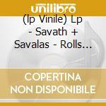 (lp Vinile) Lp - Savath + Savalas - Rolls And Waves cd