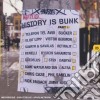 History Is Bunk Vol.1: Collaborations Reinterpreta - cd