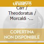 Carr / Theodoratus / Morcaldi - Places I'Ve Walked cd musicale