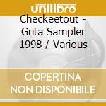 Checkeetout - Grita Sampler 1998 / Various cd
