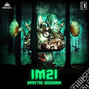 Infected Mushroom - Im21 cd musicale di Infected Mushroom