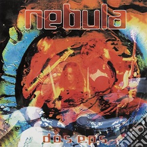 (LP Vinile) Nebula - Dos Eps (Ltd Ed) lp vinile di Nebula