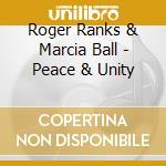 Roger Ranks & Marcia Ball - Peace & Unity cd
