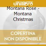 Montana Rose - Montana Christmas cd