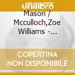 Mason / Mcculloch,Zoe Williams - Electrical Gas cd musicale di Mason / Mcculloch,Zoe Williams