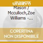 Mason / Mcculloch,Zoe Williams - Electrical Gas cd