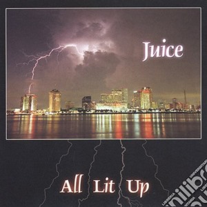New Orleans Juice - All Lit Up cd musicale di New Orleans Juice
